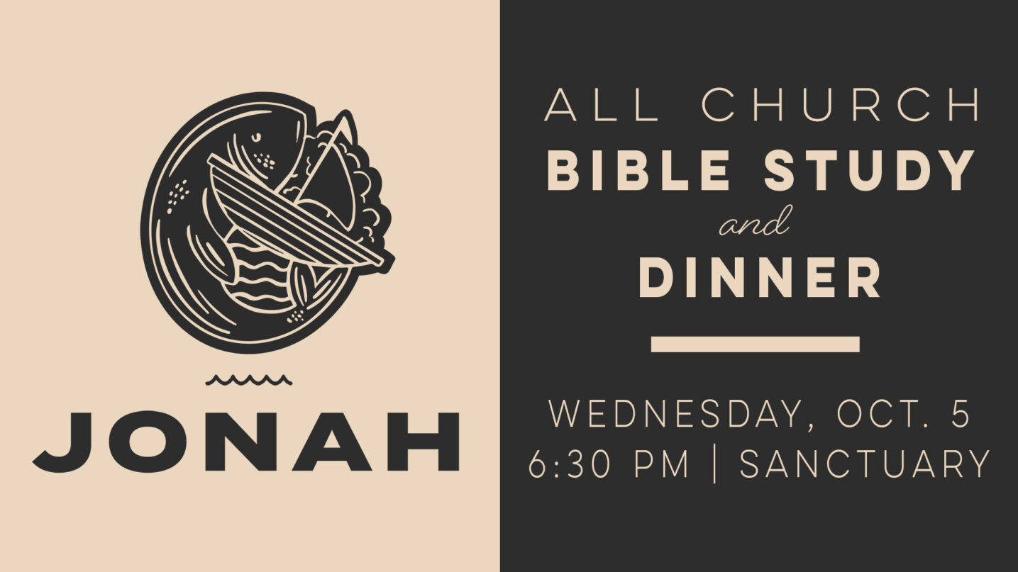 ALL CHURCH: JONAH BIBLE STUDY + DINNER